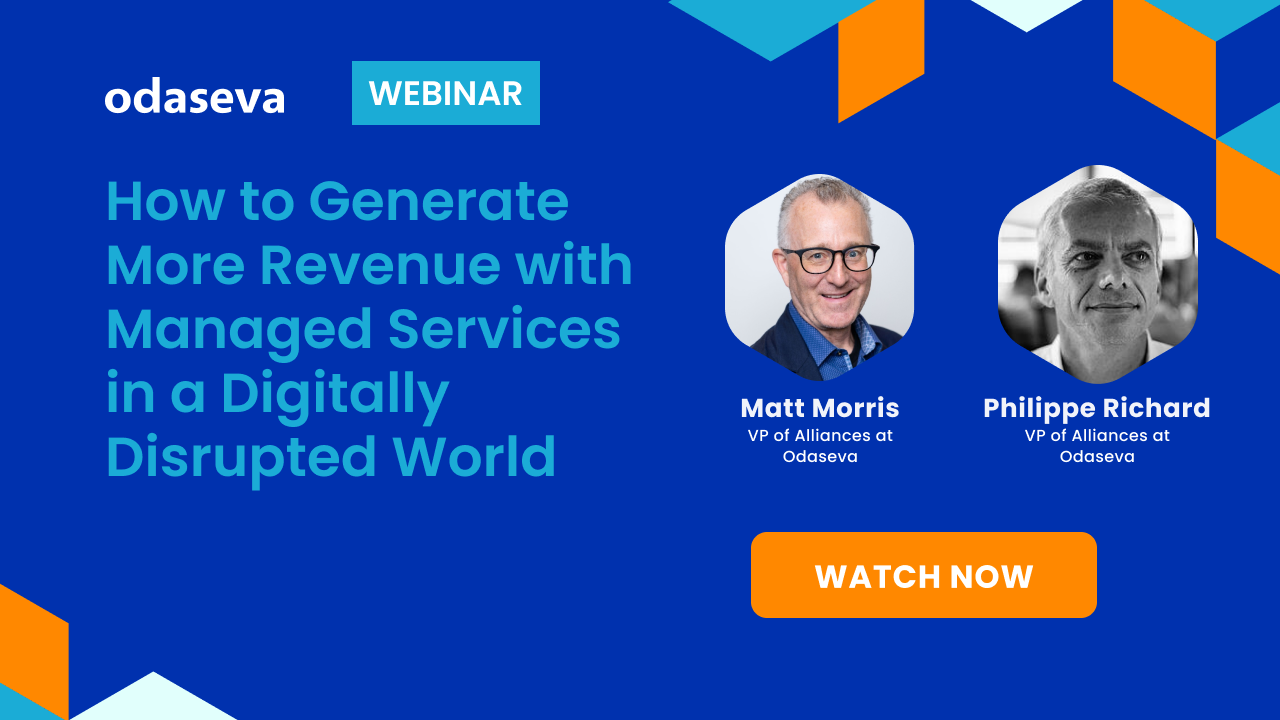 [On Demand] How to Generate More Revenue with Managed Services in a Digitally Disrupted World