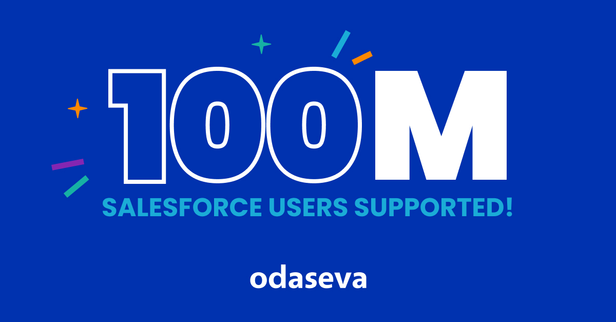 Odaseva Now Supports 100 Million Salesforce Users!
