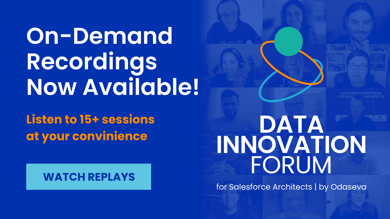 Watch now: Recordings for the Data Innovation Forum 2022 sessions for Salesforce Architects