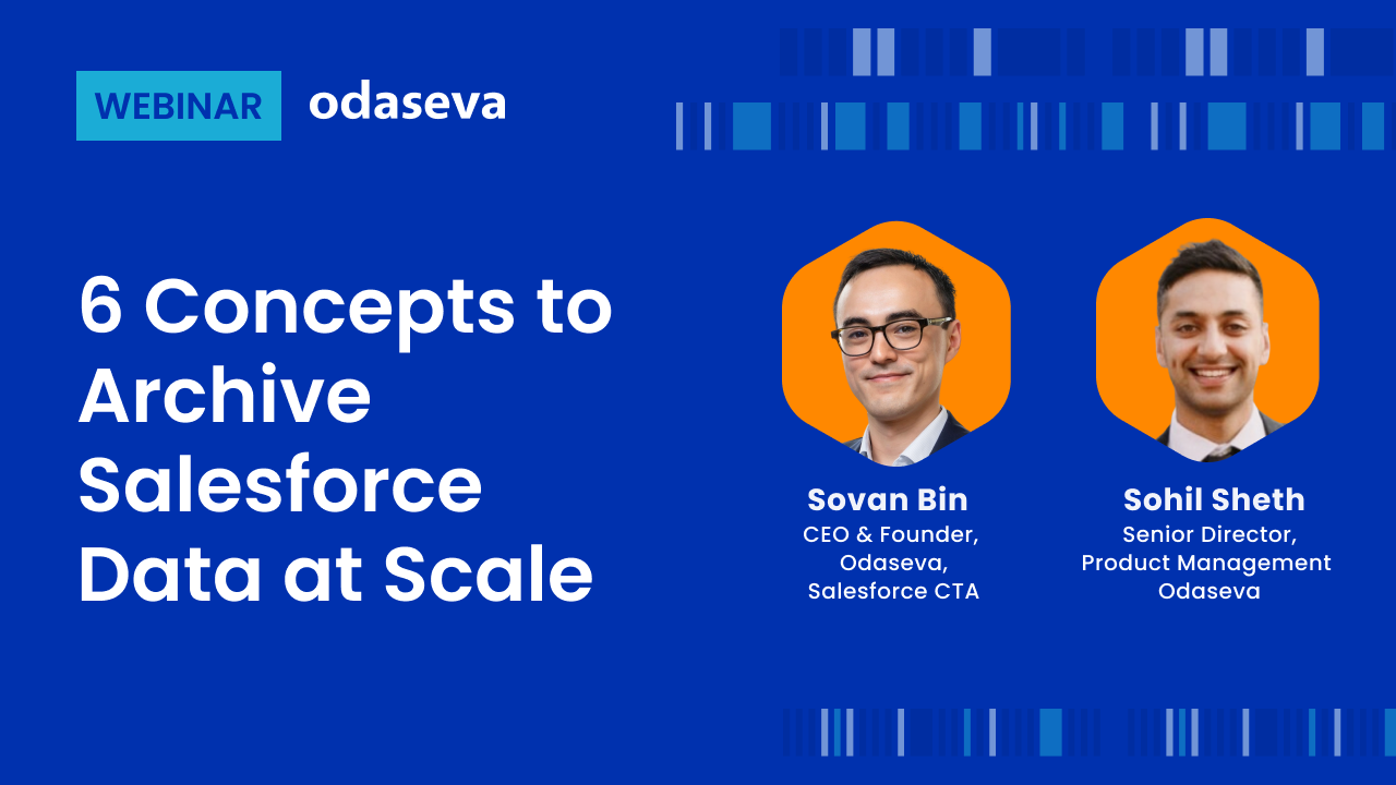 [On Demand] 6 Concepts to Archive Salesforce Data at Scale