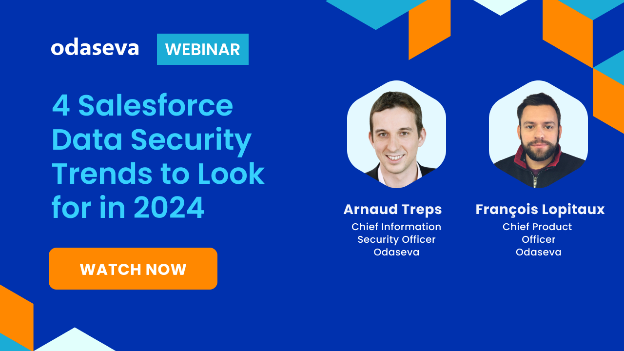 [On Demand] 4 Salesforce Data Security Trends to Look for in 2024