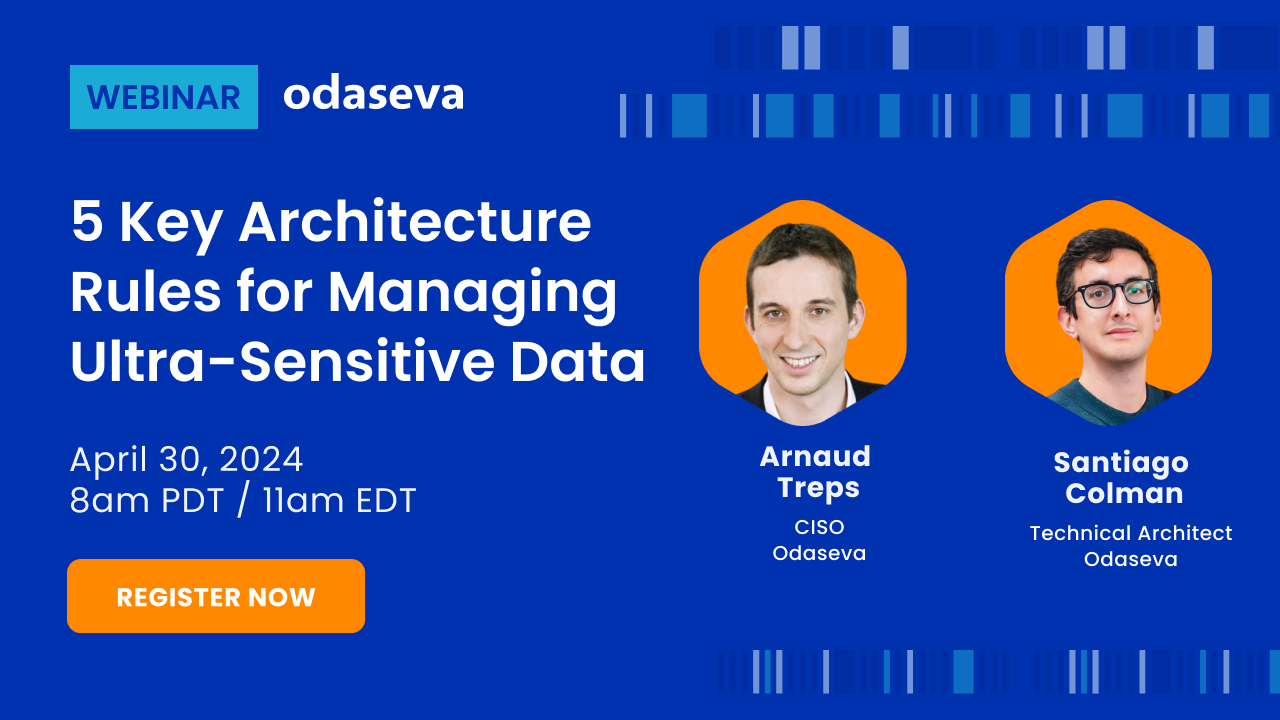 [Register Now] 5 Key Architecture Rules for Managing Ultra-Sensitive Data